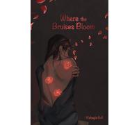 Where the Bruises Bloom