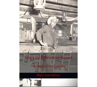 Where the Buffalo Once Roamed: The Legacy of One Good Man
