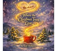 Where the Christmas Trees Live