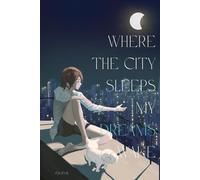 "Where the city sleeps my dreams wake" Journal | Dreamy Journal, Ruled Premium color pages, 160 pages