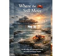 Where the Crabs Still Move: A Prequel to the Ocean Trilogy: 8