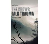 Where the crow talks trauma: 2
