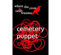 where the crow talks trauma: 3 (where the crows go)