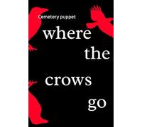 where the crows go: 1