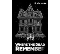 Where the Dead Remember