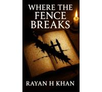 Where the Fence Breaks