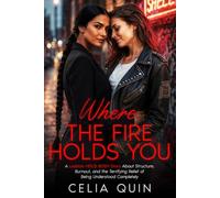 Where the Fire Holds You: A Lesbian MDLG BDSM Story About Structure, Burnout, and the Terrifying Relief of Being Understood Completely (Claimed by Mommy Series)