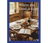 Where the Food is Kept: How a Father Feeds His Household through the Ordinary Means of Grace