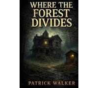 Where The Forest Divides (Forest Series)