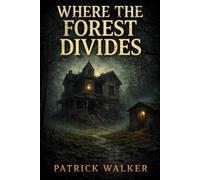 Where The Forest Divides (Forest Series)