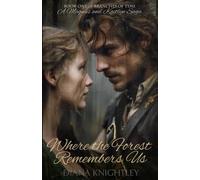 Where the Forest Remembers Us: 1 (Branches of Time: A Magnus and Kaitlyn Saga)
