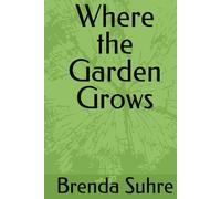 Where the Garden Grows