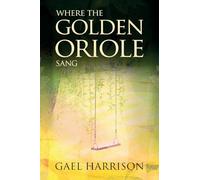 Where the Golden Oriole Sang