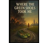 Where the Green Shoes Took Me