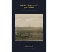 Where the Ground Remembers: Book Three of the Lights Trilogy (Where the Lights)