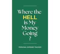 Where the Hell is My Money Going?: Personal Expense Tracker