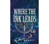Where the Ink Leads (Maps of the Heart)
