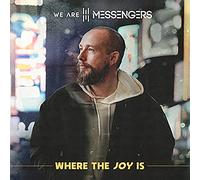 We Are Messengers – Where The Joy Is – Vinilo (Importación USA)