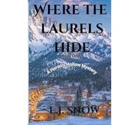 Where The Laures Hide: A Heron's Hollow Mystery Book 1 (The Heron Hallow Mystery series)