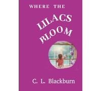 Where the Lilacs Bloom