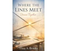 Where the Lines Meet: Drawn Together (Where the Lines Meet Trilogy)