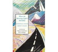 Where the Morning Light's Still Blue: Personal Essays About Idaho by William Studebaker (1994-08-03)