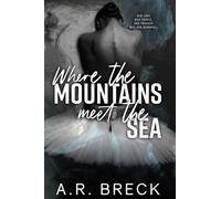 Where the Mountains Meet the Sea