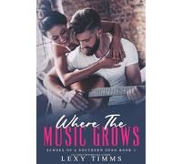 Where the Music Grows: 1 (Echoes of a Southern Song Series)
