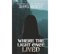 Where The Night Once Lived: Every home holds a secret. Every light leaves a trace.