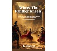 Where The Panther Kneels