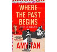 Where the Past Begins: Memory and Imagination