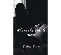 Where the Petals Rest