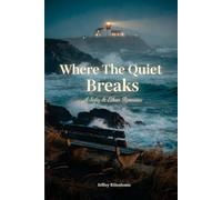 Where the Quiet Breaks: Book Three in The Sofia & Ethan Series (Sofia and Ethan Novel Series)