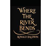 Where The River Bends