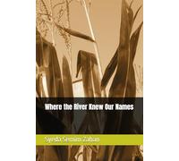 Where the River Knew Our Names