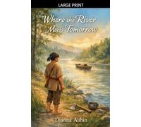 Where the River Meets Tomorrow: 9 (Carolina Chronicles)