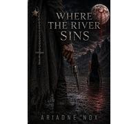 Where the River Sins: A Dark Western Romance