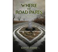 Where The Road Parts: Small Town Monsters, Volume I