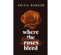 Where the Roses Bleed
