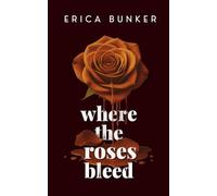 Where the Roses Bleed