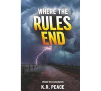 Where the Rules End: Choose the Living Series