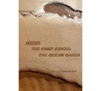 Where the Sand Sings, the Ocean Gazes