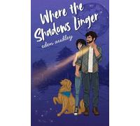 Where the Shadows Linger: A Southern Gothic Romance