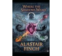 Where the Shadows Weave: LGBTQ Mystery and Thriller