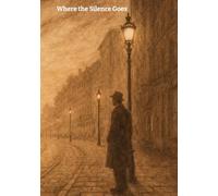 Where the Silence Goes: A Lined Journal