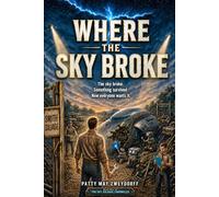 Where the Sky Broke: 1 (The Sky Salvage Chronicles)