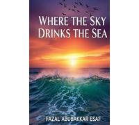 Where the Sky Drinks the Sea