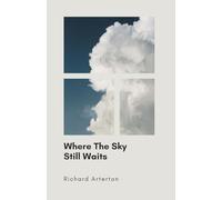 Where The Sky Still Waits