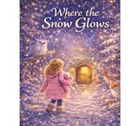 Where the Snow Glows