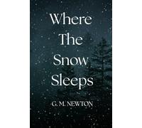 Where The Snow Sleeps (The Reckoning of Fire)